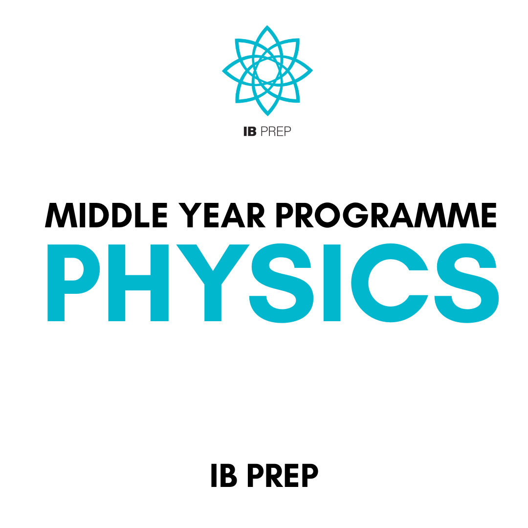IB MYP - PHYSICS