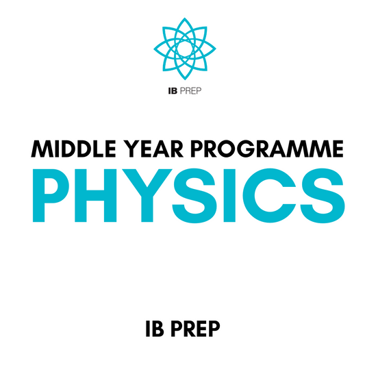 IB MYP - PHYSICS