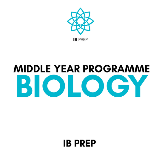 IB MYP - BIOLOGY